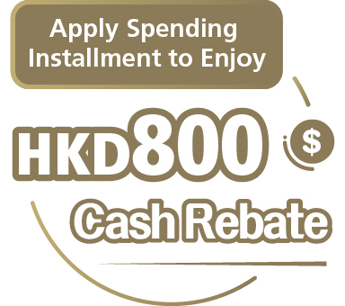 HKD800 Cash Rebate